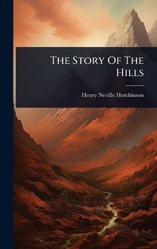 Cover image for The Story Of The Hills