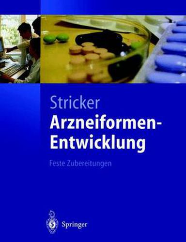 Cover image for Arzneiformen-Entwicklung: Feste Zubereitungen