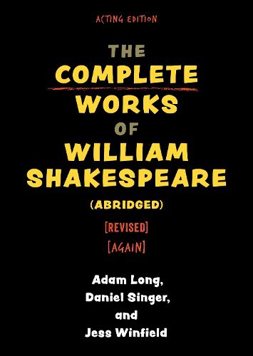 The Complete Works of William Shakespeare (abridged) [revised] [again]