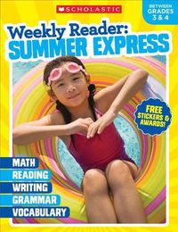 Cover image for Weekly Reader: Summer Express (Between Grades 3 & 4) Workbook