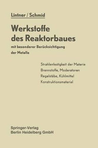 Cover image for Werkstoffe des Reaktorbaues mit besonderer Berucksichtigung der Metalle