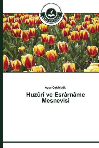 Huzuri ve Esrarname Mesnevisi