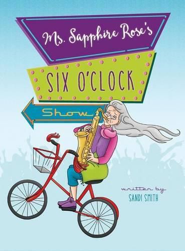 Cover image for Ms. Sapphire Rose's Six O'Clock Show