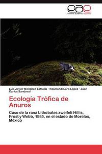 Cover image for Ecologia Trofica de Anuros