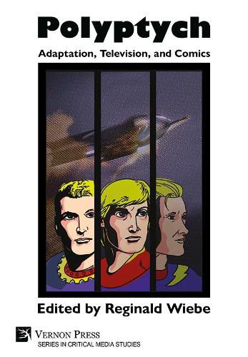 Cover image for Polyptych: Adaptation, Television, and Comics