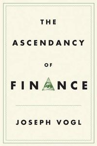 Cover image for The Ascendancy of Finance