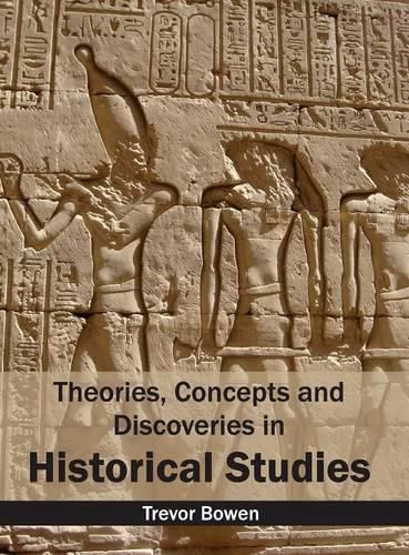 Cover image for Theories, Concepts and Discoveries in Historical Studies