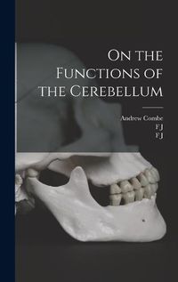 Cover image for On the Functions of the Cerebellum