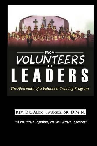 Cover image for From Volunteers to Leaders: The Aftermath of a Volunteer Training Program