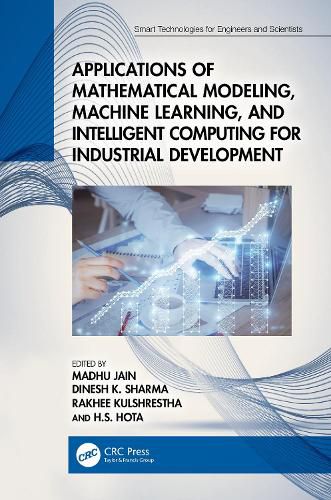 Cover image for Applications of Mathematical Modeling, Machine Learning, and Intelligent Computing for Industrial Development