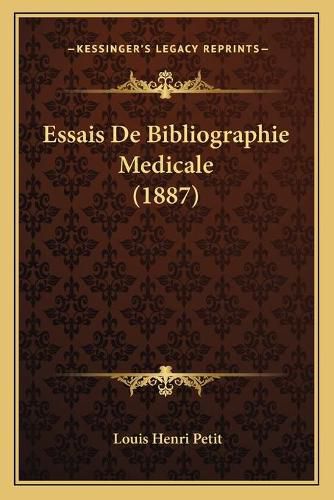 Essais de Bibliographie Medicale (1887)