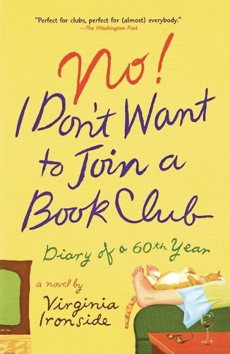 Cover image for No! I Don't Want to Join a Book Club: Diary of a Sixtieth Year