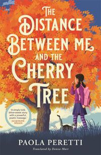 Cover image for The Distance Between Me and the Cherry Tree