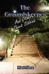 Cover image for The Groundskeeper and Other Short Stories