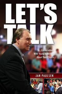 Cover image for Let's Talk: Conversations with Young Adventists about Their Church