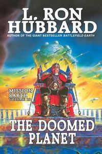 Cover image for Mission Earth Volume 10: The Doomed Planet