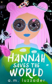 Cover image for Hannah Saves the World