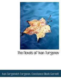 Cover image for The Novels of Ivan Turgenev