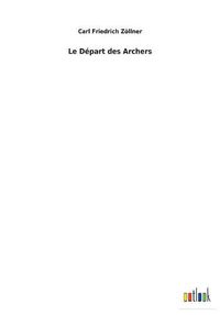 Cover image for Le Depart des Archers