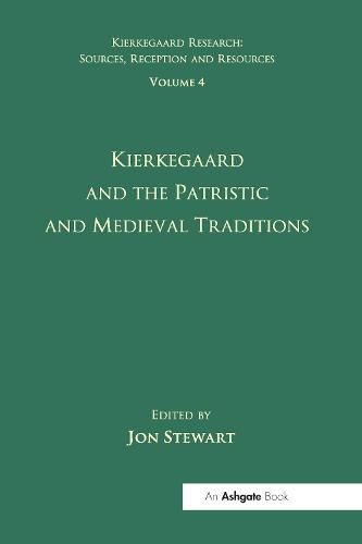 Cover image for Volume 4: Kierkegaard and the Patristic and Medieval Traditions