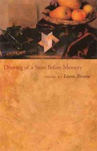 Cover image for Drawing of a Swan Before Memory