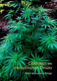 Cover image for Cannabis im medizinischen Einsatz: Mehr als nur eine Droge