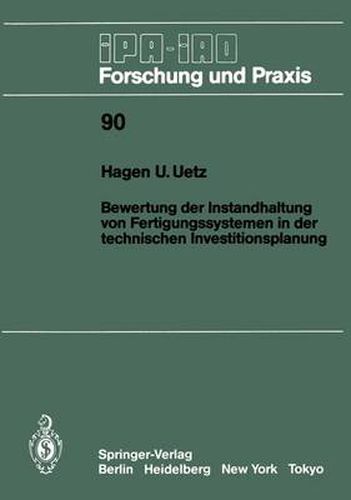 Cover image for Bewertung der Instandhaltung von Fertigungssystemen in der technischen Investitionsplanung