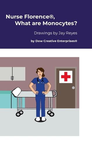 Cover image for Nurse Florence(R), What are Monocytes?