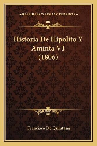 Cover image for Historia de Hipolito y Aminta V1 (1806)