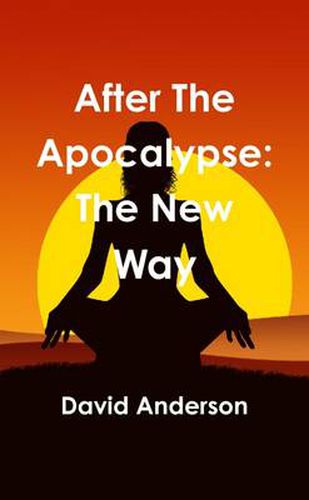 After The Apocalypse: The New Way