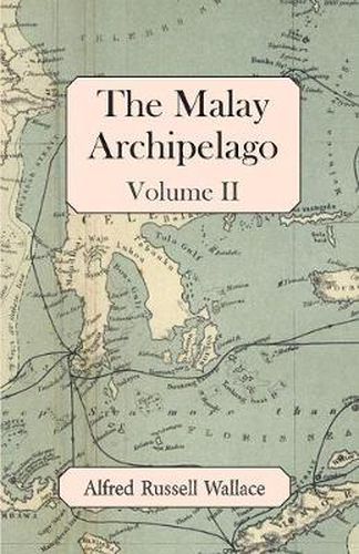 Cover image for The Malay Archipelago, Volume II