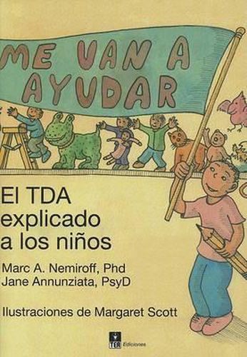 Cover image for Me van a ayudar: El TDA explicado a los ninos
