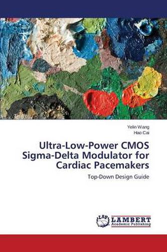 Cover image for Ultra-Low-Power CMOS Sigma-Delta Modulator for Cardiac Pacemakers