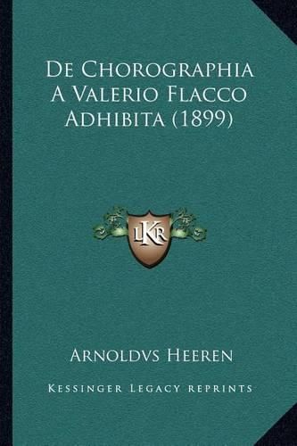 Cover image for de Chorographia a Valerio Flacco Adhibita (1899)