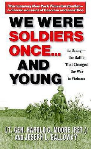 Cover image for We Were Soldiers Once... and Young: Ia Drang - the Battle That Changed the War in Vietnam