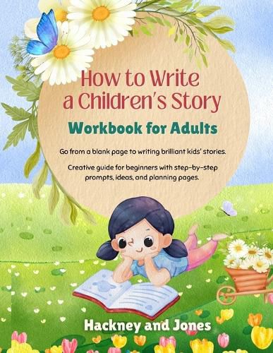 Cover image for How To Write A Children's Story - Workbook For Adults