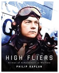 Cover image for High Fliers: Airmen of Achievement in Wartime