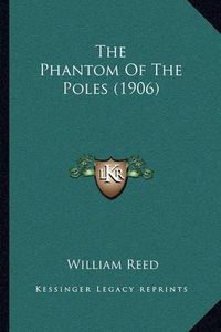 Cover image for The Phantom of the Poles (1906)