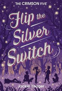 Cover image for Flip the Silver Switch