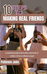 Cover image for 10 Steps to Making Real Friends