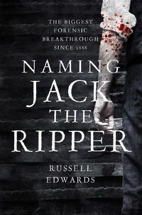 Cover image for Naming Jack the Ripper