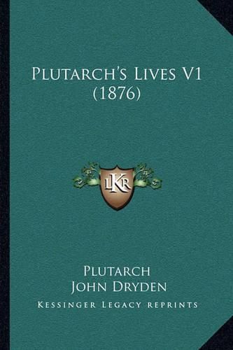 Plutarch's Lives V1 (1876)