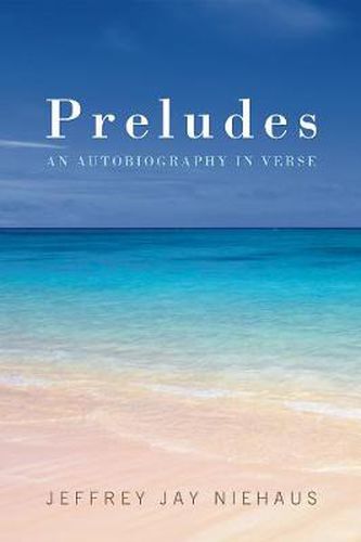 Cover image for Preludes: An Autobiography in Verse