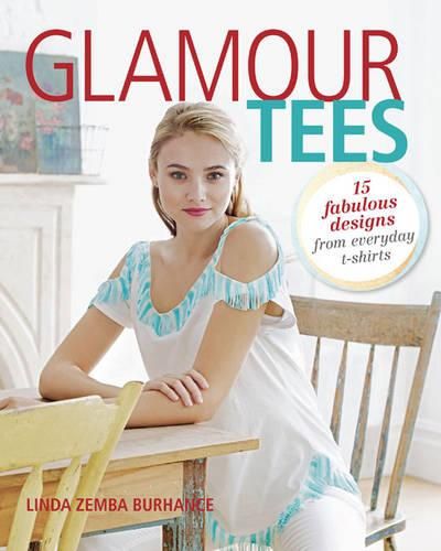 Cover image for Glamour Tees - 15 stylish designs for one-of-a-kin d t-shirts