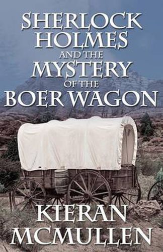 Cover image for Sherlock Holmes and the Mystery of the Boer Wagon