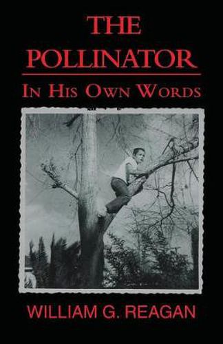Cover image for The Pollinator: In His Own Words