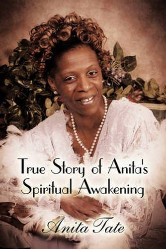 Cover image for True Story of Anita's Spiritual Awakening