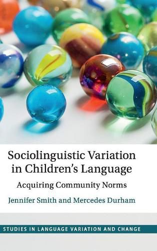 Sociolinguistic Variation in Children's Language: Acquiring Community Norms