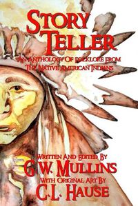 Cover image for Story Teller An Anthology Of Folklore From The Native American Indians