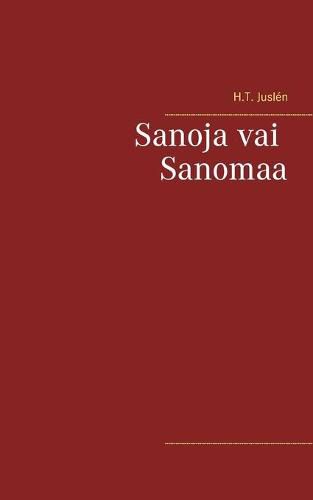 Cover image for Sanoja vai Sanomaa